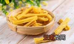 腐竹来源是哪地方 哪个地方有腐竹之乡之称